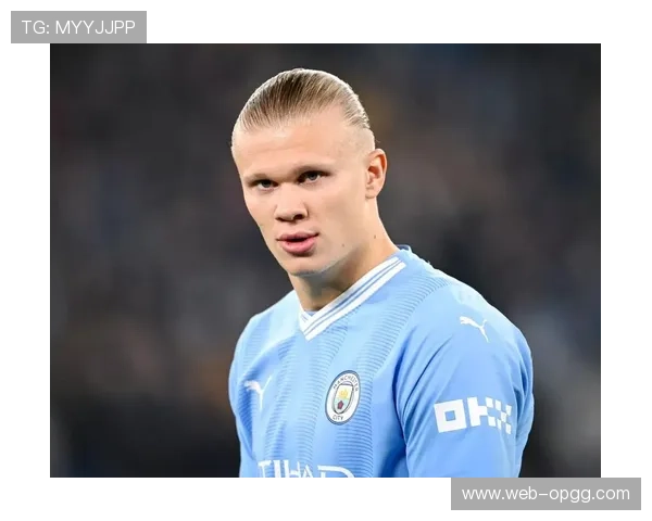 哈兰德称曼城赢下关键胜利，前八目标不变